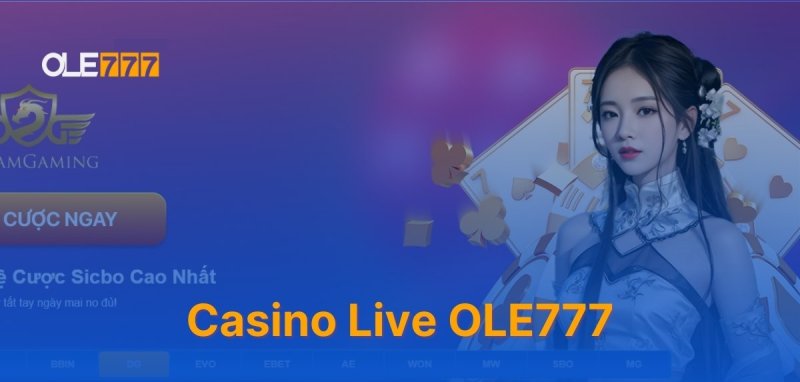 Cách đặt cược tại Casino ole777 chi tiết nhất